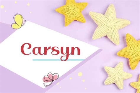 Carsyn Meaning Origin Popularity