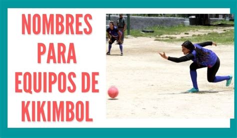 1 Nombres Para Equipos De Kikimbol Reporte De Lectura