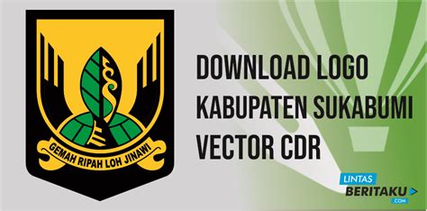 Download logo Kabupaten Sukabumi dengan format cdr | Lintas Beritaku