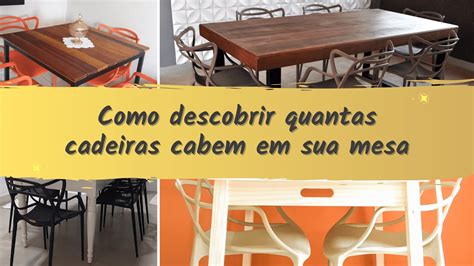 Como Descobrir Quantas Cadeiras Cabem Na Mesa Youtube