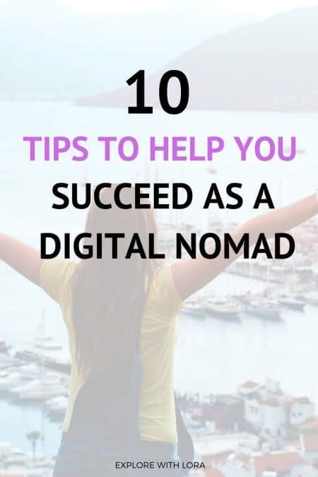 25 Digital Nomad Tips To Succeed 2023 Explore With Lora