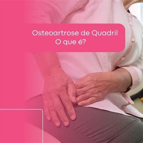 Fisioreabilitartaboao Osteoartrose De Quadril