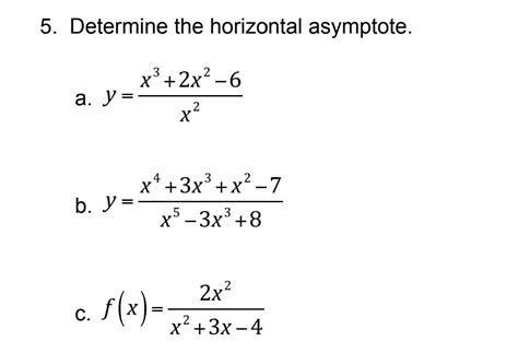 Answered 5 Determine The Horizontal Asymptote  Bartleby