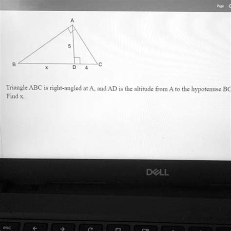 Solved Triangle Abc Is Right Angled At A And Ad Is The Altitude From A To The Hypotenuse Find X