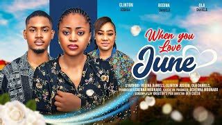 When You Love June Regina Daniels Clinton Joshua Ola Daniels Latest ...