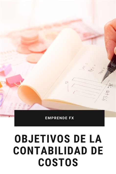 Objetivos De La Contabilidad De Costos Contabilidad De Costos