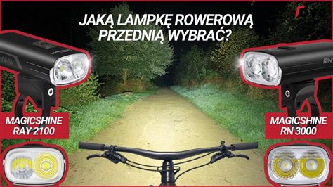 Przegl D Lamp Rowerowych Przednich Magicshine Magicshine Ray I