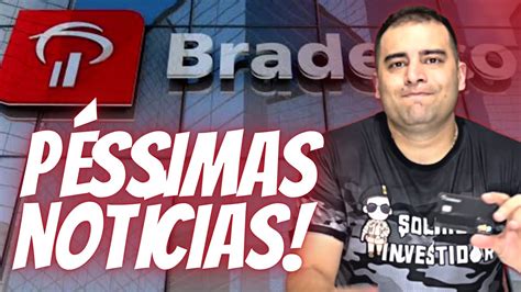 Péssimas notícias para os CARTÕES BRADESCO Entenda o motivo YouTube