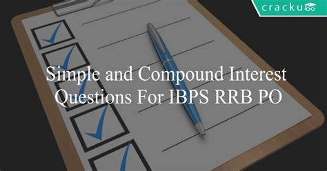 Simple And Compound Interest Questions For Ibps Rrb Po Cracku