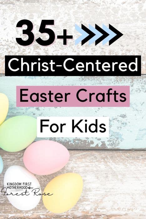 35 Christian Easter Crafts for Kids - Kingdom First Motherhood by Forest Rose