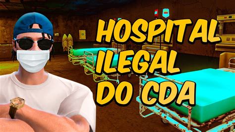 Novo Hospital Ilegal Do Cidade Alta YouTube