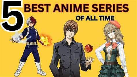 Top 5 Best Anime Series Of All Time Must Watch Anime Recommendations Youtube