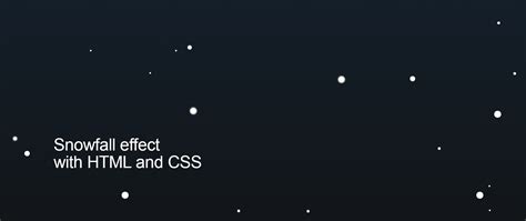 Creating A Snowfall Effect With Html And Css Blog Alvaro Montoro