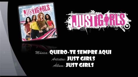 Just Girls Quero Te Sempre Aqui Youtube