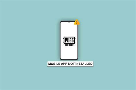 Fix Pubg Mobile App Not Installed Error Techcult