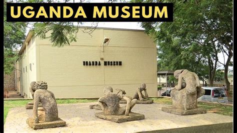 Inside The UGANDA MUSEUM YouTube