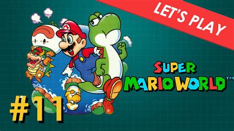 11 Lets Play Super Mario World Youtube