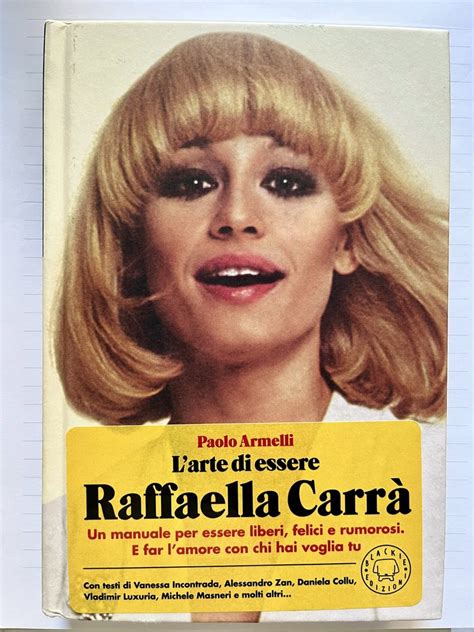 Cartea L Arte Di Essere Raffaella Carra Bucuresti Sectorul Olx Ro