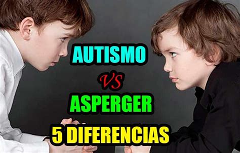 AUTISMO Y ASPERGER 5 DIFERENCIAS CLAVE