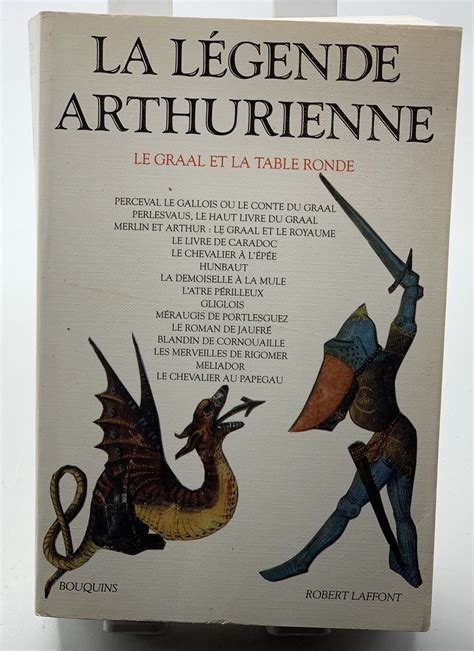 La Légende arthurienne : Le Graal et la Table Ronde - Liouda Livre