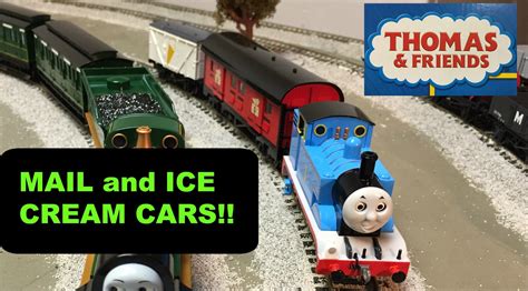 Thomas The Tank Engine Gets Mail And Ice Cream Cars Bachmann Ho