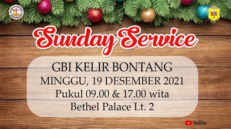 Ibadah Raya Sore Live Streaming Gbi Kelir Bontang Minggu 19 Desember