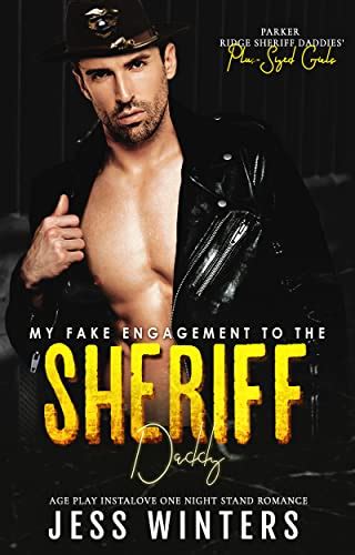 My Fake Engagement To The Sheriff Daddy By Jess Winters Goodreads