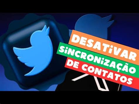 Como Desativar A Sincroniza O De Contatos No Aplicativo Twitter Youtube