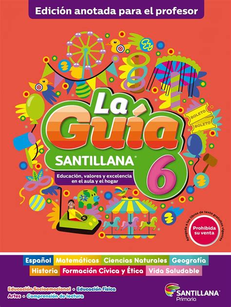 La Edición Anotada De La Guía Santillana Educación Valores Y Excelencia En El Aula Y El Hogar