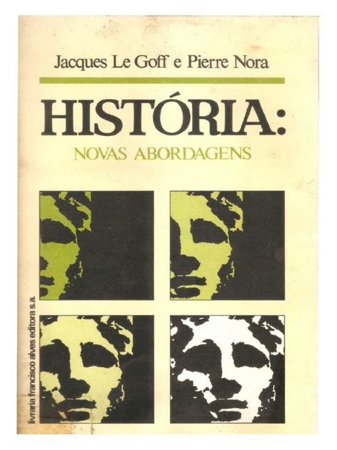 Le Goff Jacques Nora Pierre Orgs História Novas Abordagens Pdf