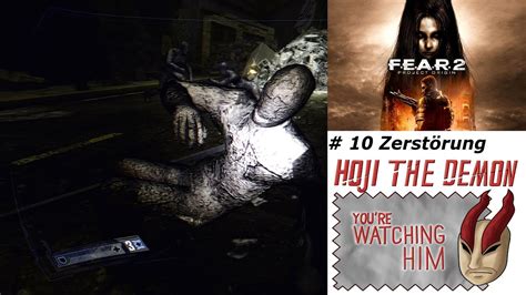 F E A R 2 Uncut 2009 Hoji 10 Zerstörung Let s Play german YouTube