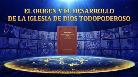 El Origen Y El Desarrollo De La Iglesia De Dios Todopoderoso Iglesia De Dios Todopoderoso