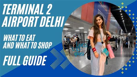 Things To Know About New Delhi Terminal Igi Airport Before Go