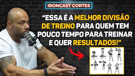 POUCO TEMPO PARA TREINAR QUAL É A MELHOR DIVISÃO DE TREINO IRONCAST