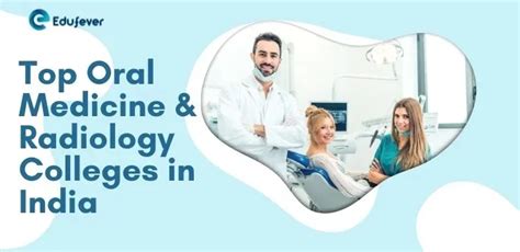 Top Oral Medicine And Radiology Colleges In India 2023