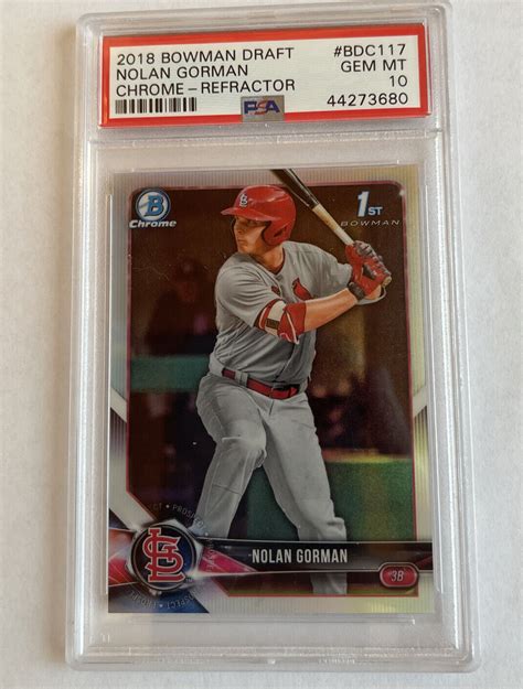 Nolan Gorman 1st Chrome Refractor 2018 Bowman Draft BDC117 PSA 10