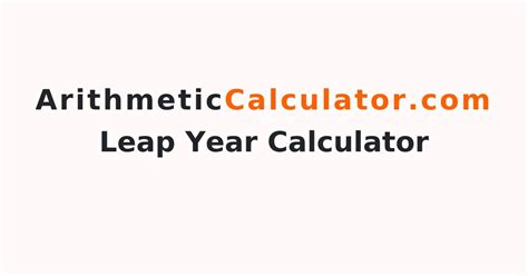 Leap Year Calculator How To Calculate Leap Year