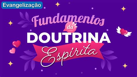 Evangeliza O Infantil Ceca Fundamentos Da Doutrina Esp Rita Youtube