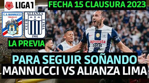 Mannucci Vs Alianza Lima Liga Que Canal Transmite Mannucci Vs