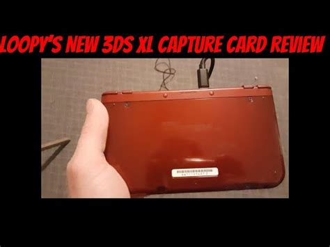 Loopy S New 3DS XL Capture Card Review YouTube