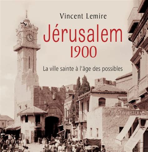 Jérusalem par Vincent Lemire France Inter