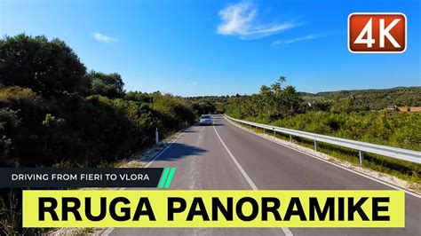 Fier Vlore Rruga E Vjeter Panoramike Rruge E Bukur Qe Te Fal