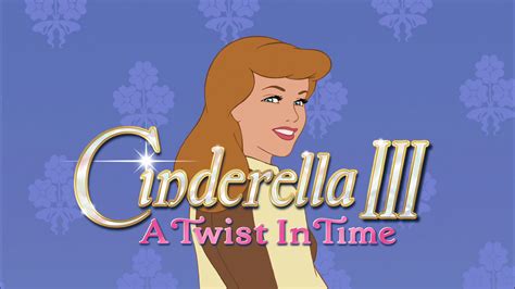 Cinderella 3 A Twist In Time