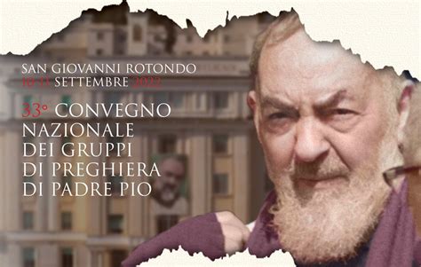 Gruppi Di Preghiera Padre Pio Convegno Nazionale Dei Gruppi Di