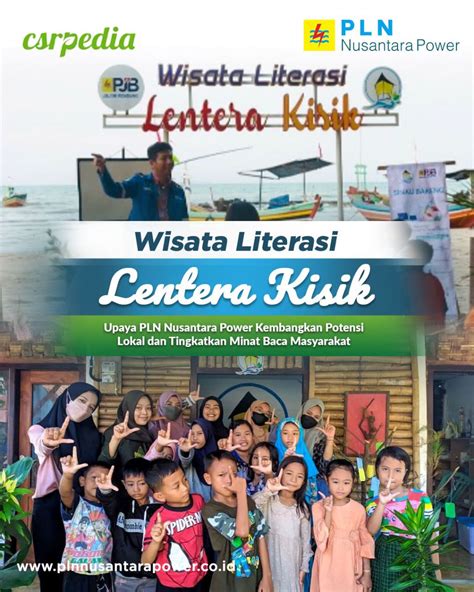 Wisata Literasi Lentera Kisik Pln Nusantara Power Kembangkan Potensi