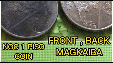 Ngc Piso Coin Front Side At Back Side Ng Barya Magkaiba Youtube