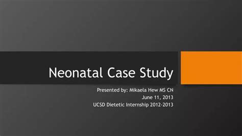 Ppt Neonatal Case Study Powerpoint Presentation Free Download Id