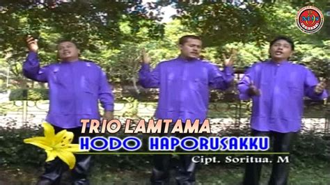 Trio Lamtama Hodo Haporusakku Official Music Video YouTube