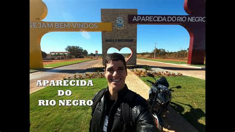 Aparecida Do Rio Negro Moto Turismo Mt Tocantins Youtube