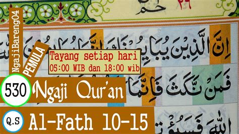 BELAJAR MENGAJI QURAN SURAH AL FATH AYAT 10 15 PELAN DAN TARTIL PART